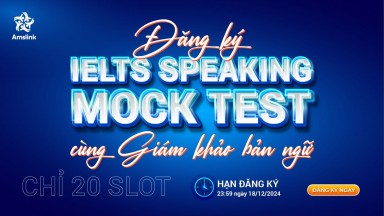 [MIỄN PHÍ] ĐĂNG KÝ IELTS SPEAKING MOCK TEST CÙNG GIÁM KHẢO BẢN NGỮ AMSLINK THÁNG 12